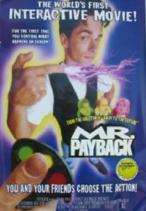 Mr. Payback (Mr. Payback: An Interactive Movie)