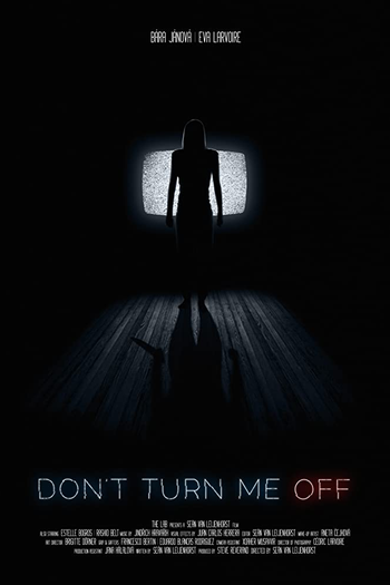 Poster de Curta Don't Turn Me Off (2017)