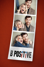 B Positive (1ª Temporada) (B Positive (Season 1))