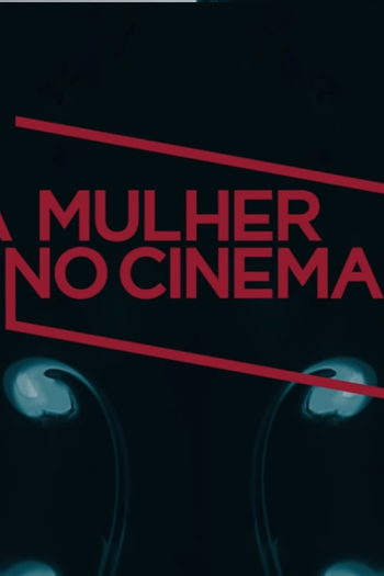 Poster de TV A Mulher no Cinema (2017)