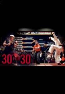 30 for 30 - Daniel LaRusso vs. Johnny Lawrence (30 for 30 - Daniel LaRusso vs. Johnny Lawrence)