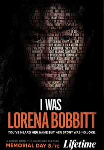 Lorena Bobbitt - A Mulher que Castrou o Marido (I Was Lorena Bobbitt)