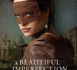 A Beautiful Imperfection
