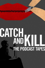 Catch and Kill: The Podcast Tapes (Catch and Kill: The Podcast Tapes)