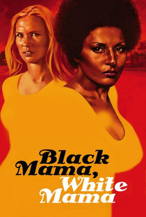 Black Mama, White Mama - Poster / Capa / Cartaz - Oficial 2