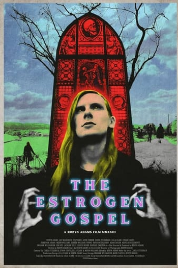 Poster de Filme The Estrogen Gospel (2024)