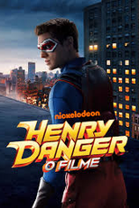 Henry Danger: O Filme (Henry Danger: The Movie)