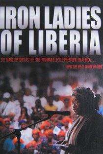 Iron Ladies of Liberia - Poster / Capa / Cartaz - Oficial 1
