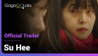 Su Hee | Official Trailer | The only one who could ever reach me was the daughter of a preacher...
