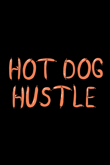 Poster de Curta Hot Dog Hustle (2011)