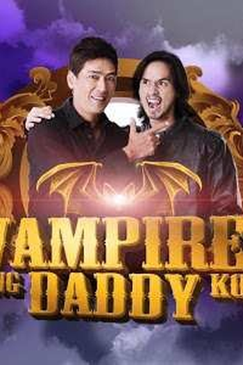 Poster de Série My Daddy is a Vampire (2013)