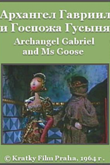 O Arcanjo Gabriel e a Senhora Oca (Archandel Gabriel a paní Husa - Archangel Gabriel & Lady Goose)