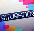 Triturando