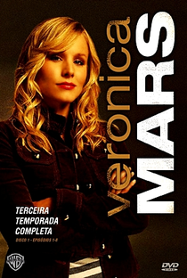 Veronica Mars: A Jovem Espiã (3ª Temporada) - Poster / Capa / Cartaz - Oficial 3