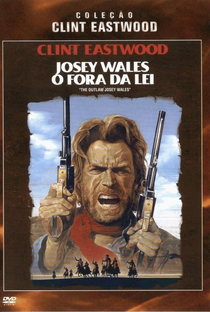 Josey Wales: O Fora da Lei - Poster / Capa / Cartaz - Oficial 5