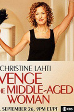 Nunca é Tarde para Recomeçar (Revenge of the Middle-Aged Woman)