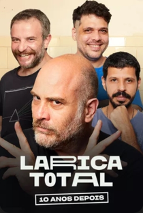 Larica Total 10 Anos Depois - Poster / Capa / Cartaz - Oficial 1