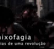 Remixofagia - Alegorias de uma revolução