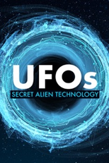 ÓVNIS: Tecnologias Ultrassecretas (UFOs: Secret Alien Technology)