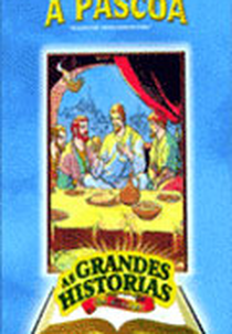 A Maior de Todas as Aventuras - Estórias da Bíblia - A Páscoa (The Beginner's Bible: The Story of Easter)