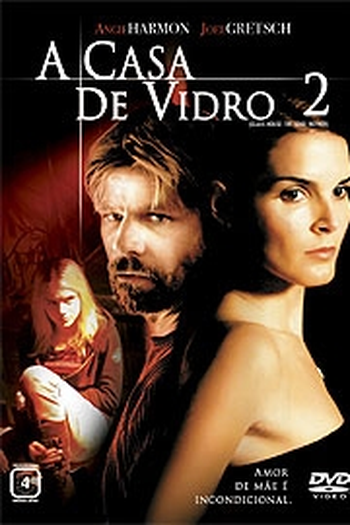  de Filme A Casa de Vidro 2 (2006)