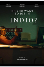 Do You Want to Die in Indio? (Do You Want to Die in Indio?)