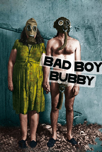 Bad Boy Bubby - Poster / Capa / Cartaz - Oficial 10