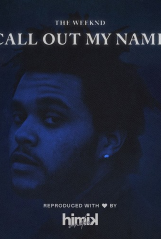 Poster 1 de Curta The Weeknd: Call Out My Name (2018)