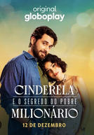 Cinderela e o Segredo do Pobre Milionário