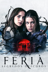 Feria: Segredos Obscuros (1ª Temporada) (Feria: La Luz Más Oscura (Temporada 1))