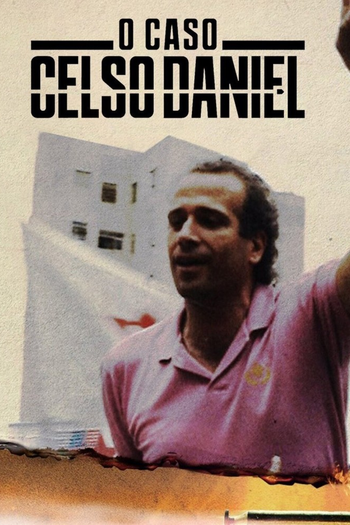 Poster de Franquia O Caso Celso Daniel (2022)