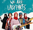 We Are Lady Parts (1ª Temporada)