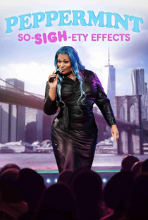 Peppermint: So-SIGH-ety Effects - Poster / Capa / Cartaz - Oficial 1