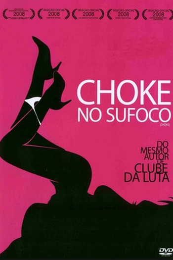 de Filme Choke: No Sufoco (2008)