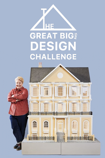 Poster de Franquia The Great Big Tiny Design Challenge (2022)