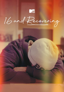 MTV Um Dia de Cada Vez (16 and Recovering)