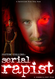 Payton Collins: Serial Rapist (Payton Collins: Serial Rapist)