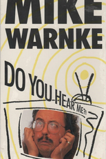 Mike Warnke: Do You Hear Me?! (Mike Warnke: Do You Hear Me?!)