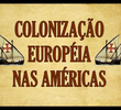 Colonização Européia Nas Américas