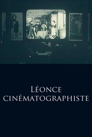 Poster 1 de Curta Léonce cinématographiste (2013)