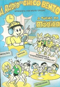 A Rádio do Chico Bento (A Rádio do Chico Bento Apresenta Com Muito "Orguio": Turma da Mônica)