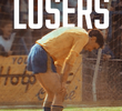 Losers (1ª Temporada)