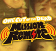 One Cut of the Dead - Mission: Remote