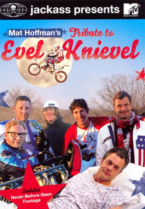 Jackass Presents: Mat Hoffman's Tribute to Evel Knievel (Jackass Presents: Mat Hoffman's Tribute to Evel Knievel)
