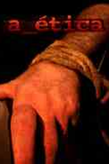 Poster de Curta A Ética (2008)