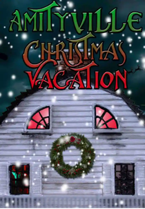 Amityville Christmas Vacation (Amityville Christmas Vacation)