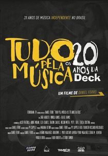 Tudo Pela Música - Os 20 Anos da Deck (Tudo Pela Música - Os 20 Anos da Deck)