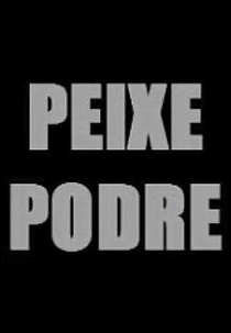 Peixe Podre (Peixe Podre)