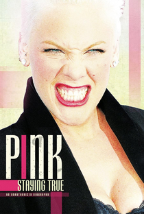 Pink Staying True - Poster / Capa / Cartaz - Oficial 1