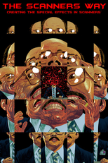 The Scanners Way: Creating the Special Effects in ‘Scanners’ (The Scanners Way: Creating the Special Effects in ‘Scanners’)